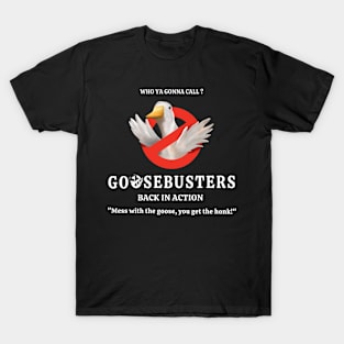 Goosebuster T-Shirt